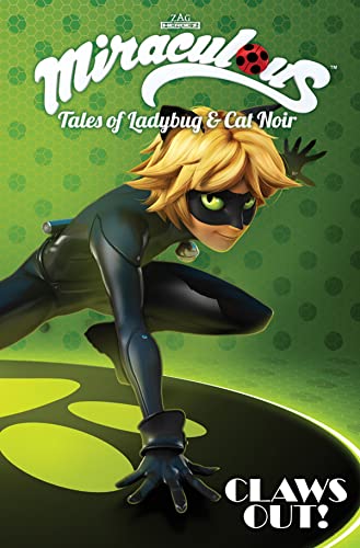 Miraculous: Tales of Ladybug and Cat Noir: Claws Out (Miraculous, Tales of  Lady Bug & Cat Noir) - Zag, Jeremy; Astruc, Thomas; Bacconnier, Cédric;  Thibaudeau, Sébastien; Boutboul, Pascal; Delachenal, Michaël; D'Andria,  Nicole